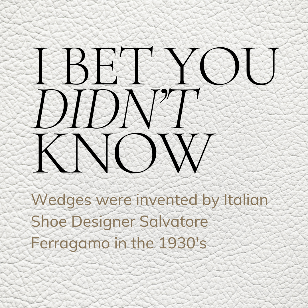 I bet you didn't know... Wedges